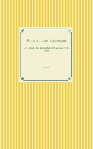 Buchcover Der seltsame Fall des Doktor Jekyll und des Herrn Hyde | Robert Louis Stevenson | EAN 9783750432239 | ISBN 3-7504-3223-6 | ISBN 978-3-7504-3223-9