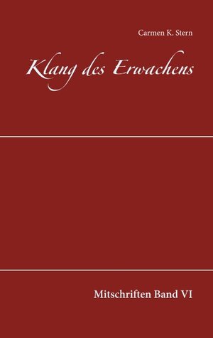 Buchcover Klang des Erwachens | Carmen K. Stern | EAN 9783750432468 | ISBN 3-7504-3246-5 | ISBN 978-3-7504-3246-8