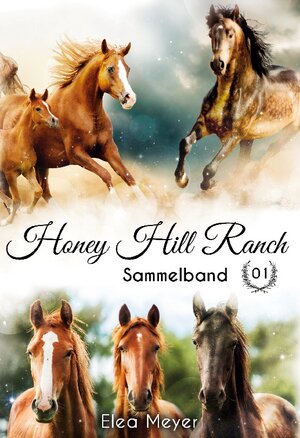 Buchcover Honey Hill Ranch | Elea Meyer | EAN 9783750433212 | ISBN 3-7504-3321-6 | ISBN 978-3-7504-3321-2