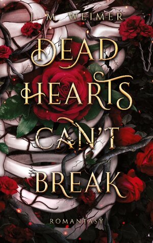 Buchcover Dead Hearts (Can't) Break | J. M. Weimer | EAN 9783750436879 | ISBN 3-7504-3687-8 | ISBN 978-3-7504-3687-9
