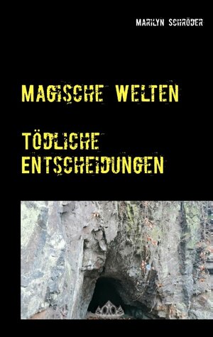 Buchcover Magische Welten | Marilyn Schröder | EAN 9783750442368 | ISBN 3-7504-4236-3 | ISBN 978-3-7504-4236-8