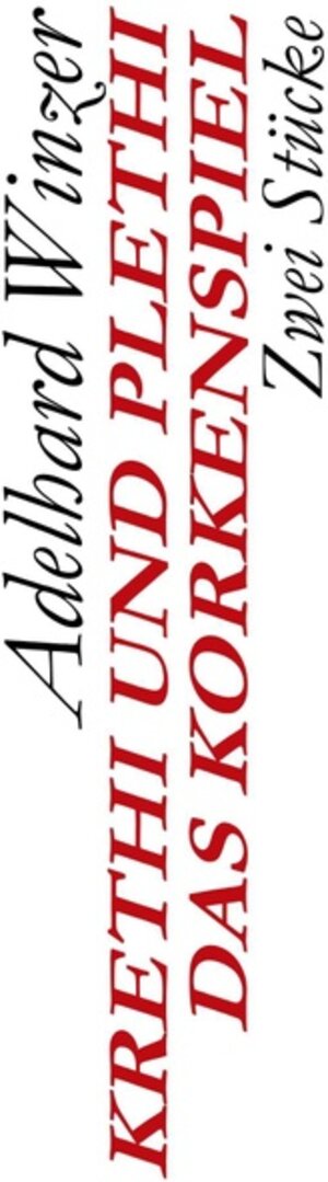 Buchcover Krethi und Plethi - Das Korkenspiel | Adelhard Winzer | EAN 9783750446618 | ISBN 3-7504-4661-X | ISBN 978-3-7504-4661-8
