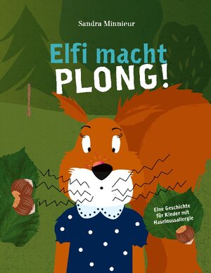 Buchcover Elfi macht PLONG! | Sandra Minnieur | EAN 9783750452589 | ISBN 3-7504-5258-X | ISBN 978-3-7504-5258-9