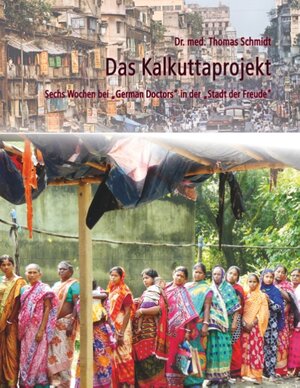 Buchcover Das Kalkuttaprojekt | Thomas Schmidt | EAN 9783750452688 | ISBN 3-7504-5268-7 | ISBN 978-3-7504-5268-8