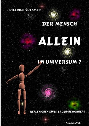 Buchcover Der Mensch - Allein im Universum? | Dietrich Volkmer | EAN 9783750459786 | ISBN 3-7504-5978-9 | ISBN 978-3-7504-5978-6