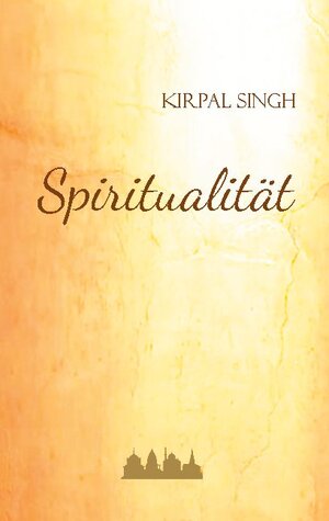 Buchcover Spiritualität | Kirpal Singh | EAN 9783750480834 | ISBN 3-7504-8083-4 | ISBN 978-3-7504-8083-4