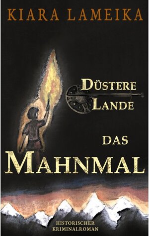 Buchcover Düstere Lande: Das Mahnmal | Kiara Lameika | EAN 9783750490499 | ISBN 3-7504-9049-X | ISBN 978-3-7504-9049-9