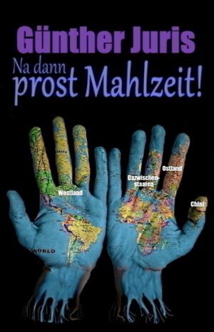 Buchcover Na dann prost Mahlzeit! | Günther Juris | EAN 9783750493230 | ISBN 3-7504-9323-5 | ISBN 978-3-7504-9323-0