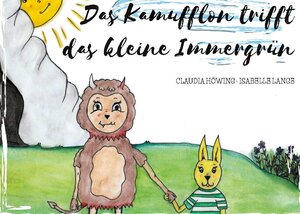 Buchcover Das Kamufflon trifft das kleine Immergrün | Claudia Höwing | EAN 9783750497627 | ISBN 3-7504-9762-1 | ISBN 978-3-7504-9762-7