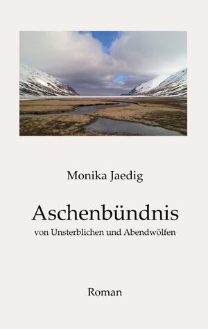 Buchcover Aschenbündnis | Monika Jaedig | EAN 9783750499331 | ISBN 3-7504-9933-0 | ISBN 978-3-7504-9933-1