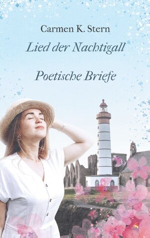 Buchcover Lied der Nachtigall | Carmen K. Stern | EAN 9783750499348 | ISBN 3-7504-9934-9 | ISBN 978-3-7504-9934-8