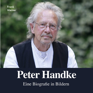 Buchcover Peter Handke | Frank Meiner | EAN 9783750500013 | ISBN 3-7505-0001-0 | ISBN 978-3-7505-0001-3