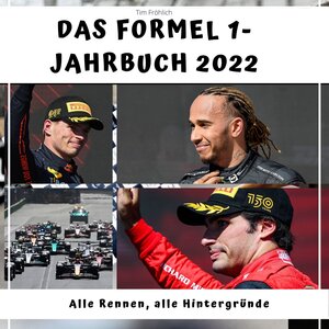 Buchcover Das Formel 1 - Jahrbuch 2022 | Tim Fröhlich | EAN 9783750523715 | ISBN 3-7505-2371-1 | ISBN 978-3-7505-2371-5