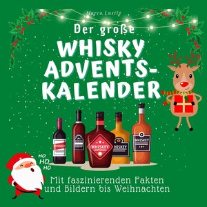 Buchcover Der grosse Whisky-Adventskalender  | EAN 9783750525436 | ISBN 3-7505-2543-9 | ISBN 978-3-7505-2543-6