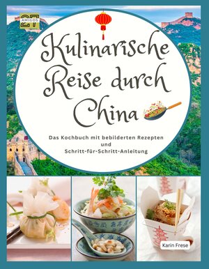 Buchcover Kulinarische Reise durch China | Karin Frese | EAN 9783750536791 | ISBN 3-7505-3679-1 | ISBN 978-3-7505-3679-1