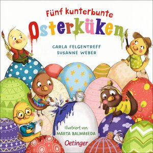 Buchcover Fünf kunterbunte Osterküken | Susanne Weber | EAN 9783751200196 | ISBN 3-7512-0019-3 | ISBN 978-3-7512-0019-6