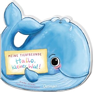 Buchcover Meine Tierfreunde. Hallo, kleiner Wal! | Carla Felgentreff | EAN 9783751200240 | ISBN 3-7512-0024-X | ISBN 978-3-7512-0024-0