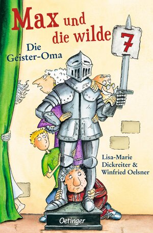Buchcover Max und die wilde 7 2. Die Geister-Oma | Lisa-Marie Dickreiter | EAN 9783751202749 | ISBN 3-7512-0274-9 | ISBN 978-3-7512-0274-9