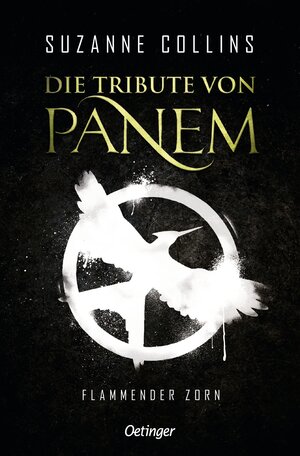Buchcover Die Tribute von Panem 3. Flammender Zorn | Suzanne Collins | EAN 9783751203746 | ISBN 3-7512-0374-5 | ISBN 978-3-7512-0374-6