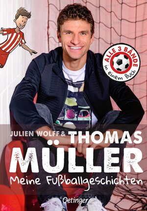 Buchcover Meine Fußballgeschichten. Alle 3 Bände in einem Buch | Thomas Müller | EAN 9783751204675 | ISBN 3-7512-0467-9 | ISBN 978-3-7512-0467-5