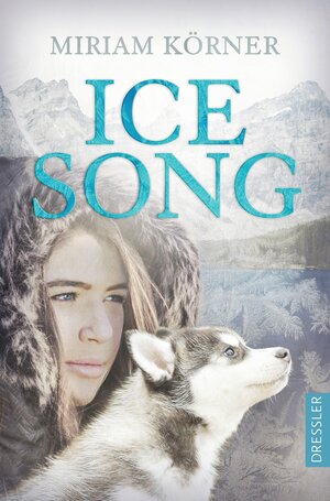 Buchcover Ice Song | Miriam Körner | EAN 9783751300292 | ISBN 3-7513-0029-5 | ISBN 978-3-7513-0029-2