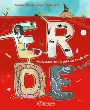 Buchcover Erde. Geschichten zum Graben und Entdecken | Susanne Orosz | EAN 9783751400596 | ISBN 3-7514-0059-1 | ISBN 978-3-7514-0059-6