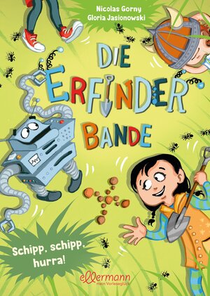 Buchcover Die Erfinder-Bande 3. Schipp, schipp, hurra! | Nicolas Gorny | EAN 9783751401142 | ISBN 3-7514-0114-8 | ISBN 978-3-7514-0114-2