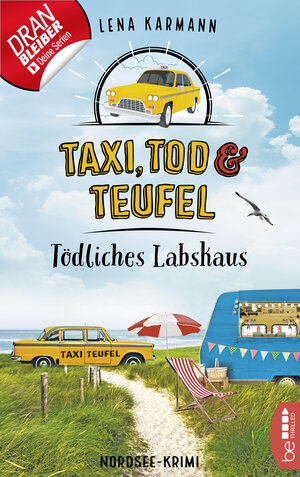 Buchcover Taxi, Tod und Teufel - Tödliches Labskaus | Lena Karmann | EAN 9783751700030 | ISBN 3-7517-0003-X | ISBN 978-3-7517-0003-0