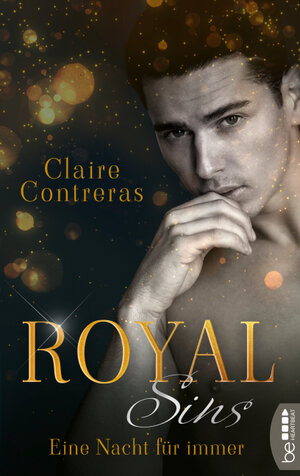 Buchcover Royal Sins – Eine Nacht für immer | Claire Contreras | EAN 9783751702225 | ISBN 3-7517-0222-9 | ISBN 978-3-7517-0222-5