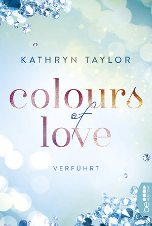 Buchcover Colours of Love - Verführt | Kathryn Taylor | EAN 9783751702973 | ISBN 3-7517-0297-0 | ISBN 978-3-7517-0297-3