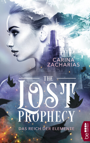 Buchcover The Lost Prophecy – Das Reich der Elemente | Carina Zacharias | EAN 9783751705301 | ISBN 3-7517-0530-9 | ISBN 978-3-7517-0530-1