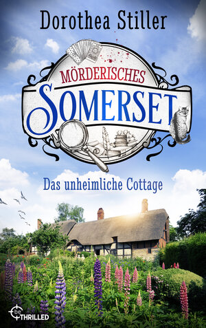 Buchcover Mörderisches Somerset - Das unheimliche Cottage | Dorothea Stiller | EAN 9783751715683 | ISBN 3-7517-1568-1 | ISBN 978-3-7517-1568-3