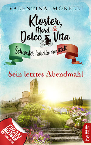 Buchcover Kloster, Mord und Dolce Vita - Sein letztes Abendmahl | Valentina Morelli | EAN 9783751716208 | ISBN 3-7517-1620-3 | ISBN 978-3-7517-1620-8