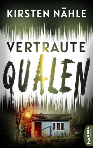 Buchcover Vertraute Qualen | Kirsten Nähle | EAN 9783751716734 | ISBN 3-7517-1673-4 | ISBN 978-3-7517-1673-4