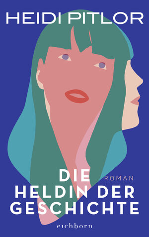 Buchcover Die Heldin der Geschichte | Heidi Pitlor | EAN 9783751720595 | ISBN 3-7517-2059-6 | ISBN 978-3-7517-2059-5