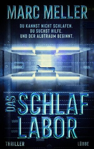 Buchcover Das Schlaflabor | Marc Meller | EAN 9783751721035 | ISBN 3-7517-2103-7 | ISBN 978-3-7517-2103-5