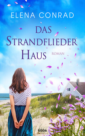 Buchcover Das Strandfliederhaus | Elena Conrad | EAN 9783751724067 | ISBN 3-7517-2406-0 | ISBN 978-3-7517-2406-7