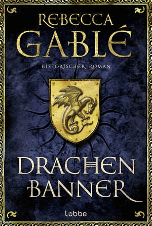 Buchcover Drachenbanner | Rebecca Gablé | EAN 9783751728041 | ISBN 3-7517-2804-X | ISBN 978-3-7517-2804-1