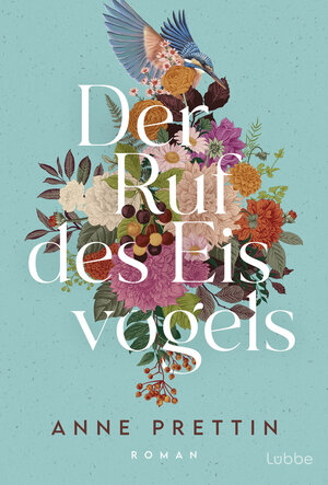 Buchcover Der Ruf des Eisvogels | Anne Prettin | EAN 9783751728195 | ISBN 3-7517-2819-8 | ISBN 978-3-7517-2819-5