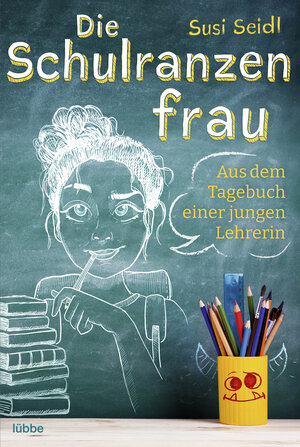 Buchcover Die Schulranzenfrau | Susi Seidl | EAN 9783751728881 | ISBN 3-7517-2888-0 | ISBN 978-3-7517-2888-1