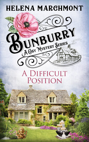 Buchcover Bunburry - A Difficult Position | Helena Marchmont | EAN 9783751736916 | ISBN 3-7517-3691-3 | ISBN 978-3-7517-3691-6