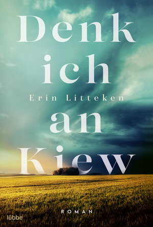 Buchcover Denk ich an Kiew | Erin Litteken | EAN 9783751737791 | ISBN 3-7517-3779-0 | ISBN 978-3-7517-3779-1