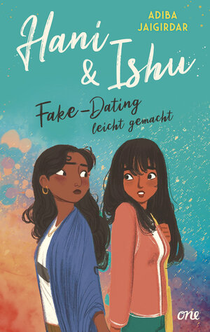 Buchcover Hani & Ishu: Fake-Dating leicht gemacht | Adiba Jaigirdar | EAN 9783751738255 | ISBN 3-7517-3825-8 | ISBN 978-3-7517-3825-5