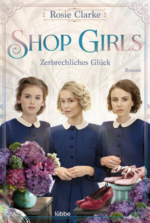 Buchcover Shop Girls - Zerbrechliches Glück | Rosie Clarke | EAN 9783751742122 | ISBN 3-7517-4212-3 | ISBN 978-3-7517-4212-2