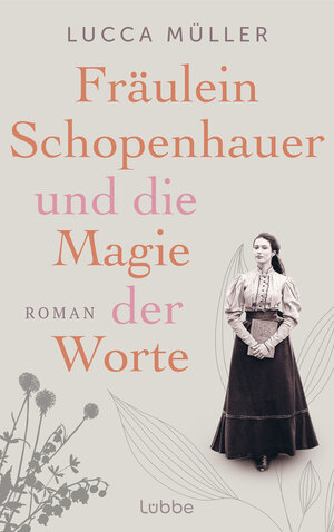 Buchcover Fräulein Schopenhauer und die Magie der Worte | Lucca Müller | EAN 9783751742306 | ISBN 3-7517-4230-1 | ISBN 978-3-7517-4230-6