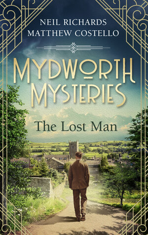 Buchcover Mydworth Mysteries - The Lost Man | Matthew Costello | EAN 9783751742566 | ISBN 3-7517-4256-5 | ISBN 978-3-7517-4256-6