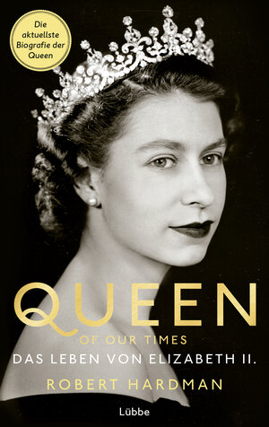 Buchcover Queen of Our Times | Robert Hardman | EAN 9783751742627 | ISBN 3-7517-4262-X | ISBN 978-3-7517-4262-7