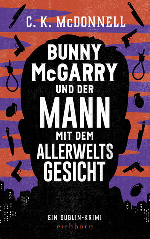 Buchcover Bunny McGarry und der Mann mit dem Allerweltsgesicht | C. K. McDonnell | EAN 9783751743693 | ISBN 3-7517-4369-3 | ISBN 978-3-7517-4369-3