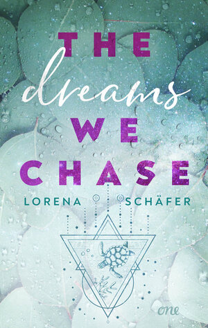 Buchcover The dreams we chase - Emerald Bay, Band 3 | Lorena Schäfer | EAN 9783751746533 | ISBN 3-7517-4653-6 | ISBN 978-3-7517-4653-3