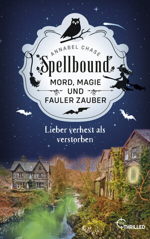 Buchcover Spellbound - Lieber verhext als verstorben | Annabel Chase | EAN 9783751747486 | ISBN 3-7517-4748-6 | ISBN 978-3-7517-4748-6